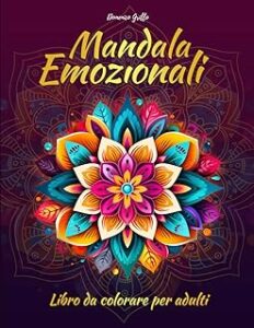 MANDALA EMOZIONALI ADULTI